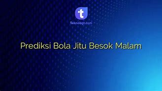 Prediksi Bola Besok Malam